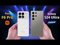 POCO F6 Pro vs Samsung Galaxy S24 Ultra - What's the difference