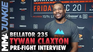 Bellator 235: Tywan Claxton full pre-fight interview