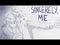 SINCERELY, ME ANIMATIC