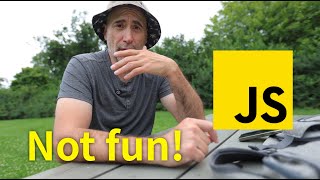 Web Designer: Javascript is NOT FUN!