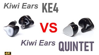 Kiwi Ears KE4 vs Kiwi Ears Quintet