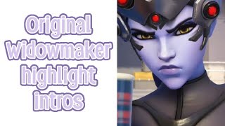 ORIGINAL Widowmaker highlight intros