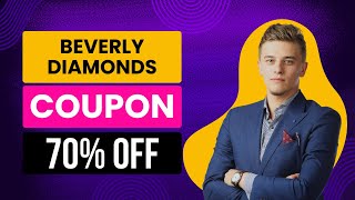 70% OFF - Beverly Diamonds Coupon Code - Beverly Diamonds Promo Codes