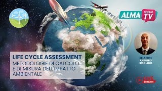 Life Cycle Assessment - Metodologie di calcolo e di misura dell'impatto ambientale