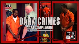 2024 Most Chilling True Crime Stories  | Unraveling The Dark Evil