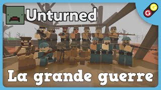 Unturned - La grande guerre [FR]