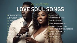 NON-STOP Soul \u0026 R\u0026B Love Songs/Playlist💖