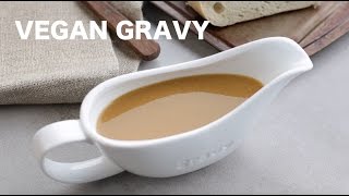 VEGAN GRAVY | The Buddhist Chef