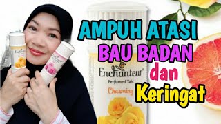 BEDAK TABUR ENCHANTEUR CHARMING BUNGA || ENCHANTEUR.