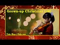 Grown Up Christmas List Violin Cover - Katie Ringo's Violin