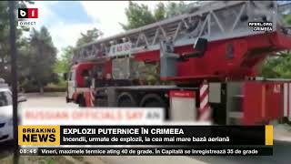 EXPLOZII PUTERNICE ÎN CRIMEEA_Știri B1_19 aug 2022