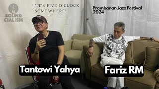 It's Five O'Clock Somewhere | Tantowi Yahya feat Fariz RM | Prambanan Jazz Festival 2024