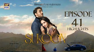Sukoon Episode 41 | Highlights | Ahsan Khan | Sana Javed | ARY Digital