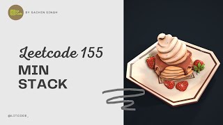 Leetcode 155. Min Stack - Python | Google Interview Question