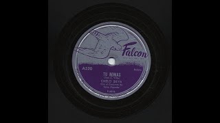 Chelo Silva - Tu Nomas - Falcon A520