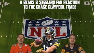 A Bears & Steelers Fan Reaction to the Chase Claypool Trade