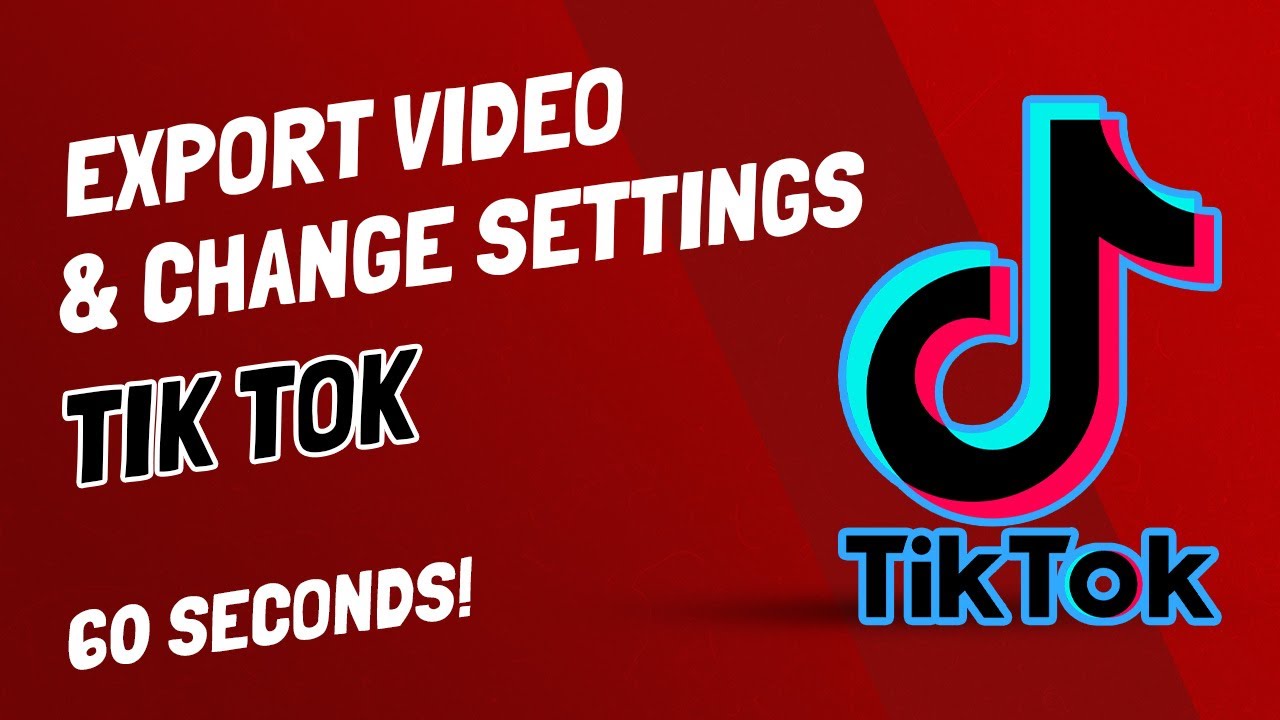 CapCut - How To Change Settings, Export Video, And Share On Tik Tok ...