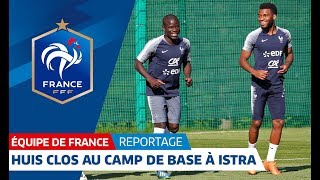 Equipe de France : Séance au camp de base pour les Bleus I FFF 2018