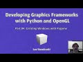 Developing Graphics Frameworks 04 - Creating Windows with Pygame