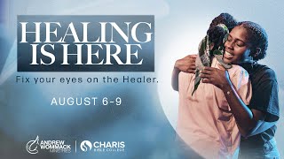 Andrew Wommack @ Healing is Here 2024 - Sessions 5 - August 7, 2024