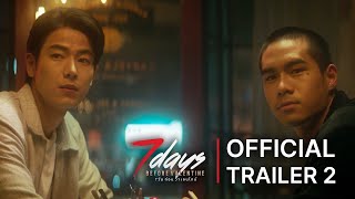 [Official Trailer 2] | 7Days Before Valentine (7 วันก่อนวาเลนไทน์)