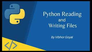 Python Reading and Writing Files | Python Tutorial for file Handling| Basic Python