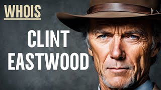 Clint Eastwood: Hollywood's Iconic Legend