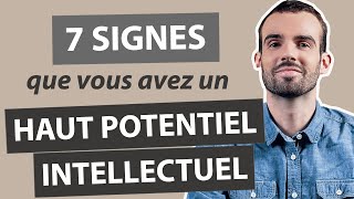 7 SIGNES que vous êtes un HPI (HAUT POTENTIEL INTELLECTUEL)