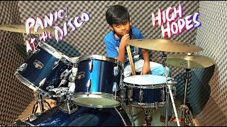Panic! At The Disco - High Hopes - Drum Cover by Kevin
