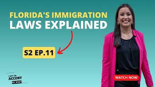 EXPLORING THE SIGNIFICANCE OF IMMIGRANTS: UNDERSTANDING FLORIDA'S NEW IMMIGRATION LAWS FT. GISSELLE