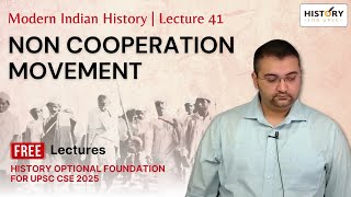 Modern India History Lecture 41: Non Cooperation Movement | #upsc2025