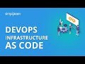 DevOps Infrastructure as Code | DevOps Tutorial For Beginners | DevOps Tutorial | Simplilearn