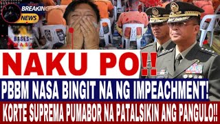 P B B M NASA BINGIT NA NG IMPEACHMENT! KORTE SUPREMA PUMABOR NA PATALSIKIN ANG PANGULO!!