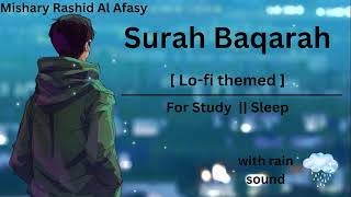 Lofi Quran Surah Baqarah full Mishary Rashid Al Afasy recitation for study sessions