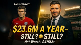 Beckham no longer plays football, but still makes $23.6M yearly — Net worth $475M