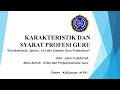 KARAKTERISTIK DAN SYARAT PROFESI GURU