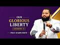 Our Glorious Liberty  ( Prof. Shawn Smith ) | Session 3 |  04.06.26