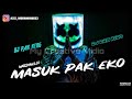 Dj Masuk Pak Eko