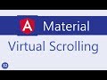 Angular Material Tutorial - 32 - Virtual Scrolling
