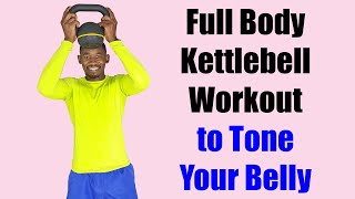 20 Minute Full Body Kettlebell Workout to Tone Your Belly/ Total Body Toning