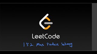 Amazon Interview Question Leetcode 152. Maximum Product Subarray