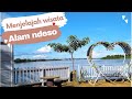 EXPLORE WISATA ALAM NDESO RASAU JAYA || KUBU RAYA || KALIMANTAN BARAT