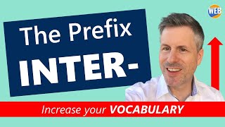 ⭐The Prefix Inter- (Learn with real Examples)