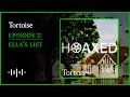 Hoaxed - Episode 2: Ella's List | FULL PODCAST SERIES