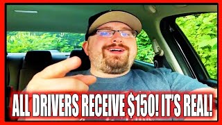 All Drivers Getting $150! It's 100% Officially CONFIRMED! Jump On This Now! (It's About Time!)