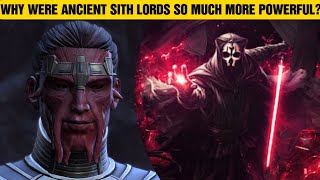 Why Were Ancient Sith Lords So Much More POWERFUL?