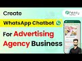 How to Create a WhatsApp Chatbot for Your Advertising Agency Business