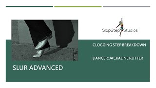 Slur Basic Advance Clogging Step