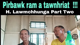 Pirbawk ram a tawnhriat:Lawmtea Part-Two Muanaveng Aizawl.