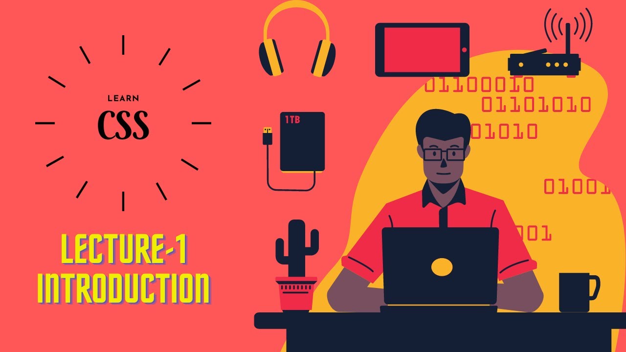 Introduction Css Lecture 1 Youtube